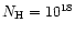 $N_{\rm H} = 10^{18}$