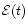 ${\cal E}(t)$