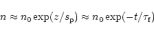 \begin{displaymath}n \approx n_0 \exp(z/s_{\rm p}) \approx n_0 \exp(-t/\tau_{\rm f})
\end{displaymath}