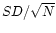 $SD/\sqrt {N}$