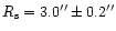 $R_{\rm s}=3.0''\pm 0.2''$