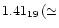 $1.41_{19}\,(\simeq$