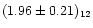 $(1.96\pm0.21)_{12}$