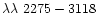 $\lambda\lambda~2275-3118$