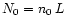 $N_0 = n_0\,L$