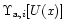 $\Upsilon_{{\rm a},i}[U(x)]$
