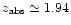 $z_{\rm abs} \simeq 1.94$