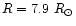$R = 7.9~R_{\odot}$