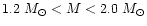 $1.2~M_\odot< {M} < 2.0~M_\odot$