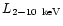 $L_{2-10~{\rm keV}}$