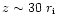 $z \sim 30~r_{\rm i}$