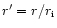 $r^{\prime }=r/r_{\rm i}$