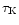 $\tau _{\rm K}$