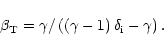 \begin{displaymath}\beta _{\rm T}= \gamma / \left( \left( \gamma -1\right) \delta _{\rm i}-\gamma \right).
\end{displaymath}