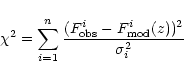 \begin{displaymath}\chi^2= \sum_{i=1}^n \frac{(F_{\rm obs}^i-F_{\rm mod}^i(z))^2} {\sigma_i^2}
\end{displaymath}