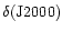 $\delta ({\rm J}2000)$
