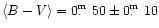 $\langle B-V \rangle = 0\hbox{$.\!\!^{\rm m}$ }50\pm0\hbox{$.\!\!^{\rm m}$ }10$