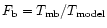 $F_{\rm b}=T_{\rm
mb}/T_{\rm model}$