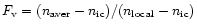 $F_{\rm v}=(n_{\rm aver} - n_{\rm ic})/(n_{\rm local} - n_{\rm ic})$