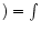 $)=\int$