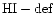 ${\rm HI}-{\rm def}$