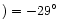 $) = {-}29^{\circ }$
