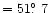 $=51\hbox{$.\!\!^\circ$ }7$