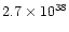 $ 2.7 \times 10^{38}$