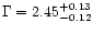 $\Gamma = 2.45^{+0.13}_{-0.12}$