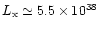 $L_{\rm x} \simeq 5.5 \times 10^{38}$