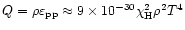 $Q=\rho\varepsilon_{\rm pp} \approx
9\times 10^{-30}\chi^2_{\rm H}\rho^2 T^4$