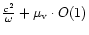 $\frac{c^2}{\omega}+\mu_{\rm v}\cdot O(1)$