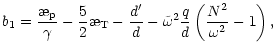 $\displaystyle b_1=\frac{\symbol{''1A}_{\rm p}}{\gamma}-\frac{5}{2}\symbol{''1A}...
...}-\frac{d'}{d}-
\tilde{\omega}^2\frac{q}{d}\left(\frac{N^2}{\omega^2}-1\right),$