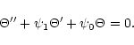 \begin{displaymath}\Theta''+\psi_1\Theta'+\psi_0\Theta=0 .
\end{displaymath}
