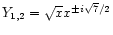 $Y_{1,2}=\sqrt{x}x^{\pm i\sqrt{7}/2}$
