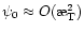 $\psi_0\approx O(\symbol{''1A}_{\rm T}^2)$