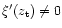 $\xi'(z_{\rm t})\ne 0 $