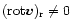 $({\rm rot}{\vec{v}})_{\rm r}\ne 0$