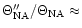 $\Theta_{\rm NA}''/\Theta_{\rm NA}\approx $