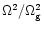 $\Omega^2/\Omega^2_{\rm g}$
