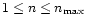 $1\le n\le n_{\rm max}$