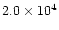 $2.0\times 10^4$
