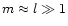 $m\approx l\gg 1$