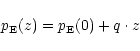 \begin{displaymath}
p_{\rm E}(z)=p_{\rm E}(0)+q\cdot z
\end{displaymath}