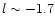$l \sim -1.7$