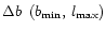 $\Delta b\,\ (b_{\rm min},\,l_{\rm max})$
