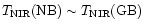 $T_{\rm NIR}({\rm NB}) \sim T_{\rm NIR}({\rm GB})$