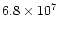 $6.8\times 10^7$