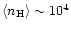 $\langle n_{\rm H}\rangle \sim 10^4$