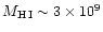 $M_{\rm H\,I} \sim 3\times 10^9$
